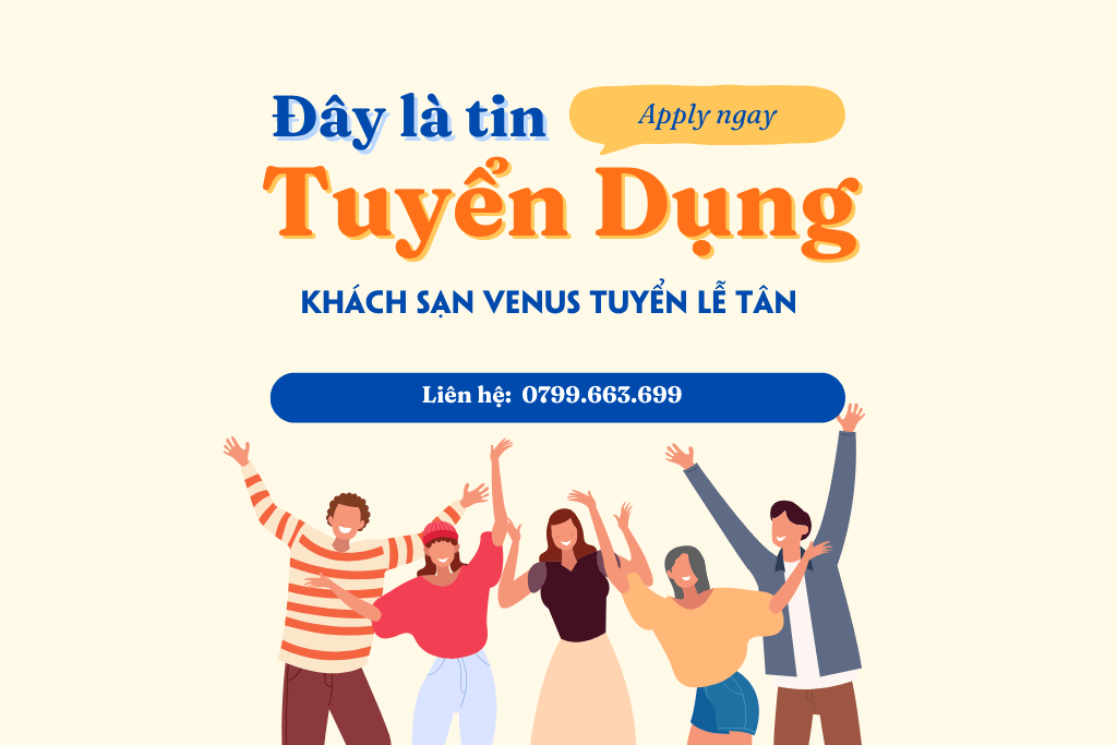 Tuyển Lễ Tân Khách Sạn Venus Tại Dương Đông: số lượng 01 2 Tuyển Lễ Tân Khách Sạn Venus