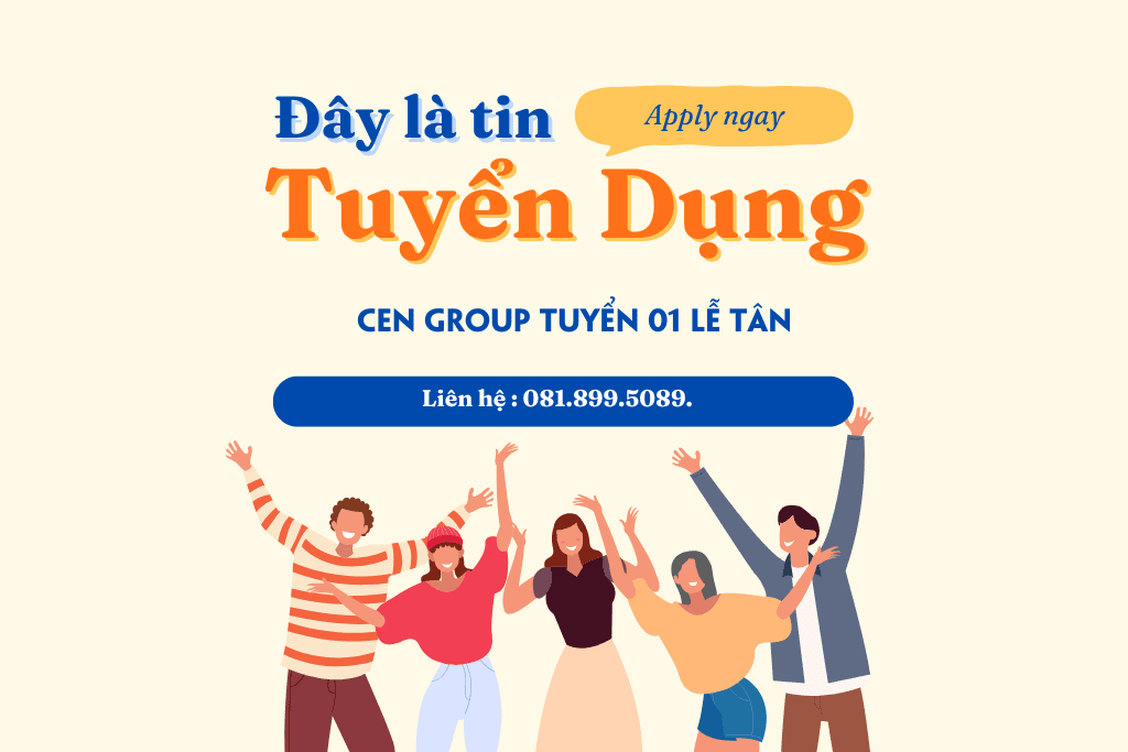 Cen Group Tuyển 01 Lễ Tân - Việc Làm An Thới. 2 Cen Group Tuyển 01 Lễ Tân
