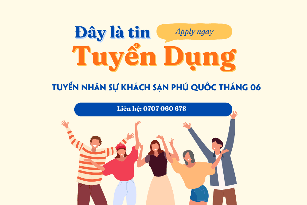 Tuyển Nhân Sự Khách Sạn Phú Quốc Tháng 06 2 Tuyển Nhân Sự Khách Sạn Phú Quốc Tháng 06.