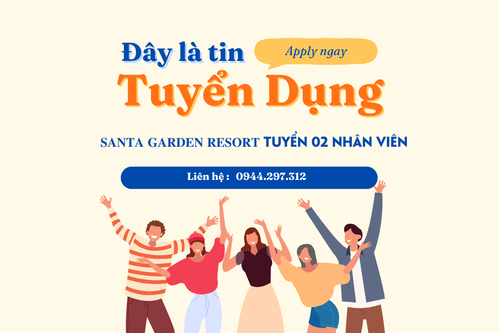Santa Garden Resort Tuyển 02 Nhân Viên